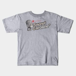 Sweet Caroline - Greatest Karaoke Songs Kids T-Shirt